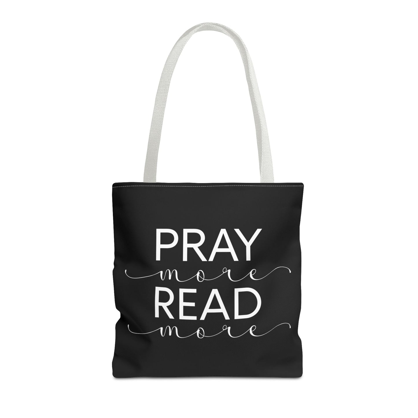 Pray More Read More Tote Bag