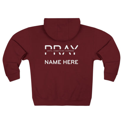 Personalized Zip Hoodie - P.U.S.H - Pray Until Something Happens