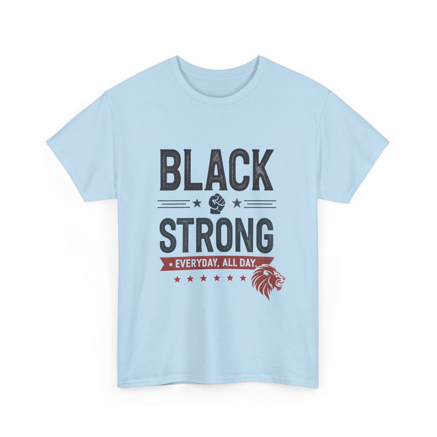 Black & Strong Every Day