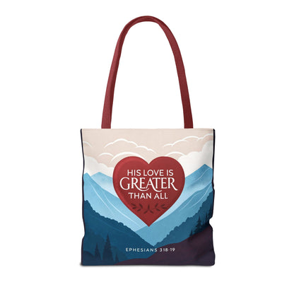 His Love Is Greater Tote Bag