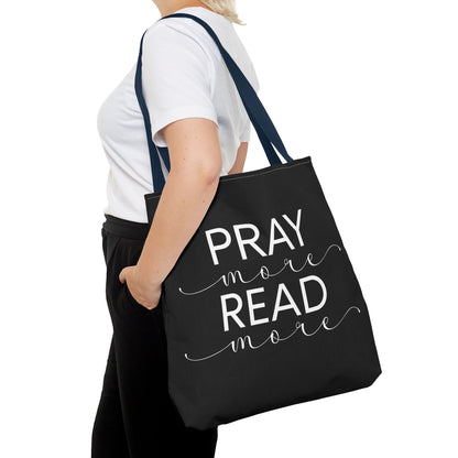 Pray More Read More Tote Bag