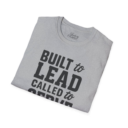 Father's Day Unisex T-Shirt - Built to Lead Called to Serve Design