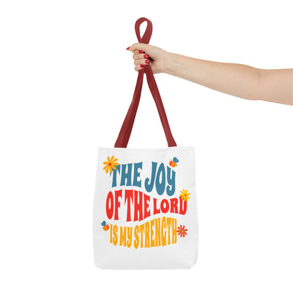 The Joy of the Lord Tote Bag