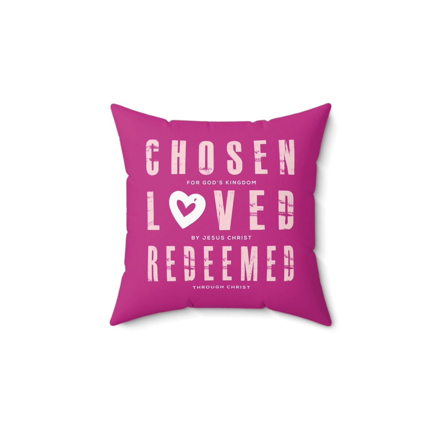 Chosen, Loved, Redeemed Valentine Square Pillow