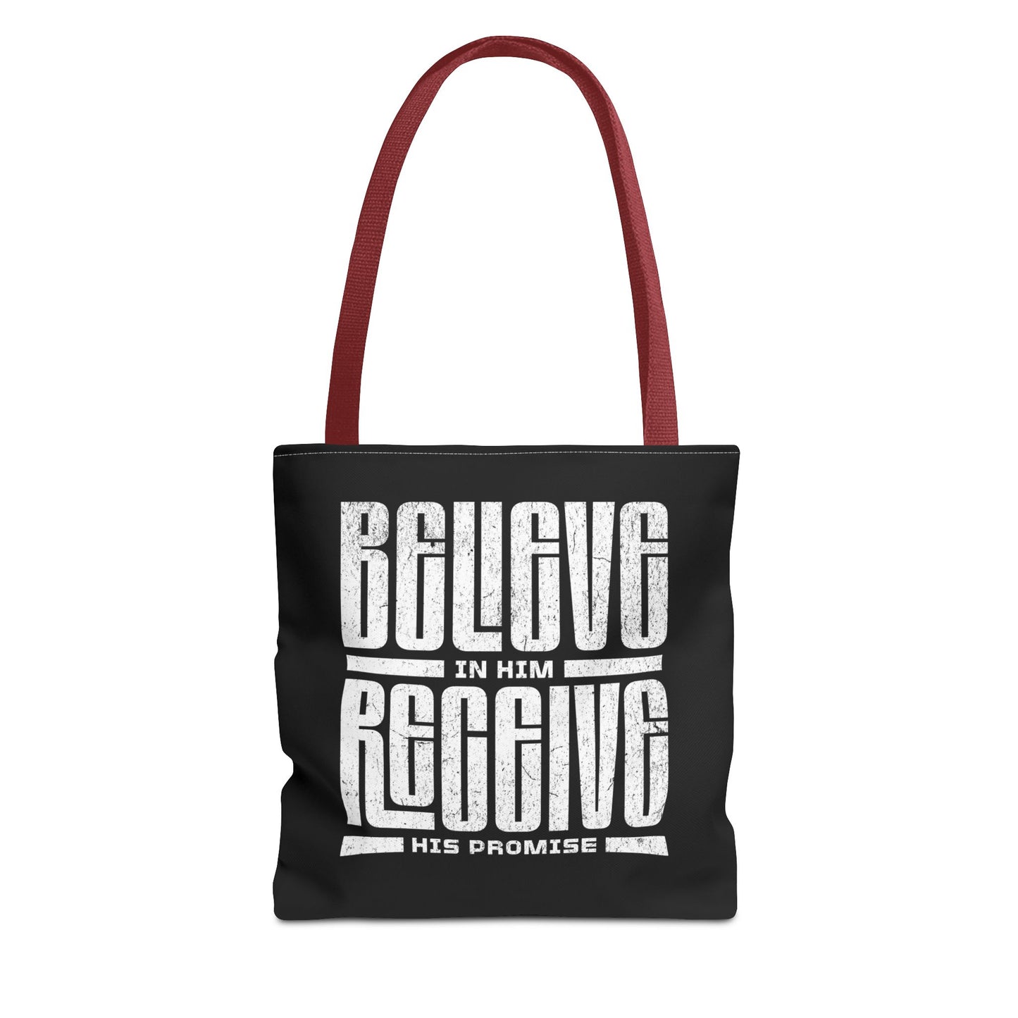 Believe in Him, Receive His Promise - Tote Bag