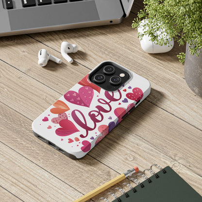 Love & Hearts Tough Valentine Phone Cases