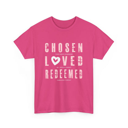 Chosen, Loved, Redeemed Valentine Cotton Tee