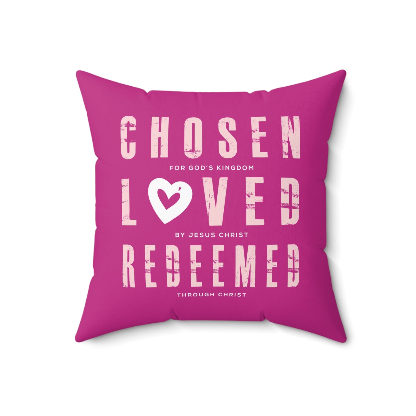 Chosen, Loved, Redeemed Valentine Square Pillow