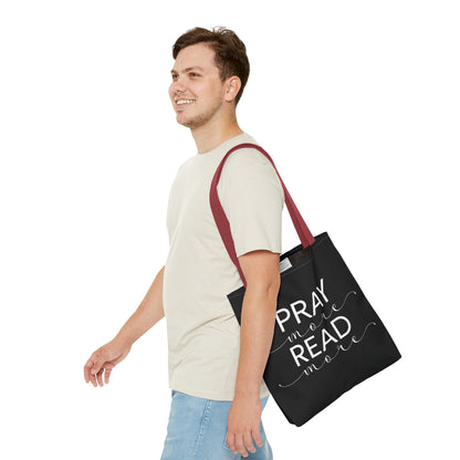 Pray More Read More Tote Bag