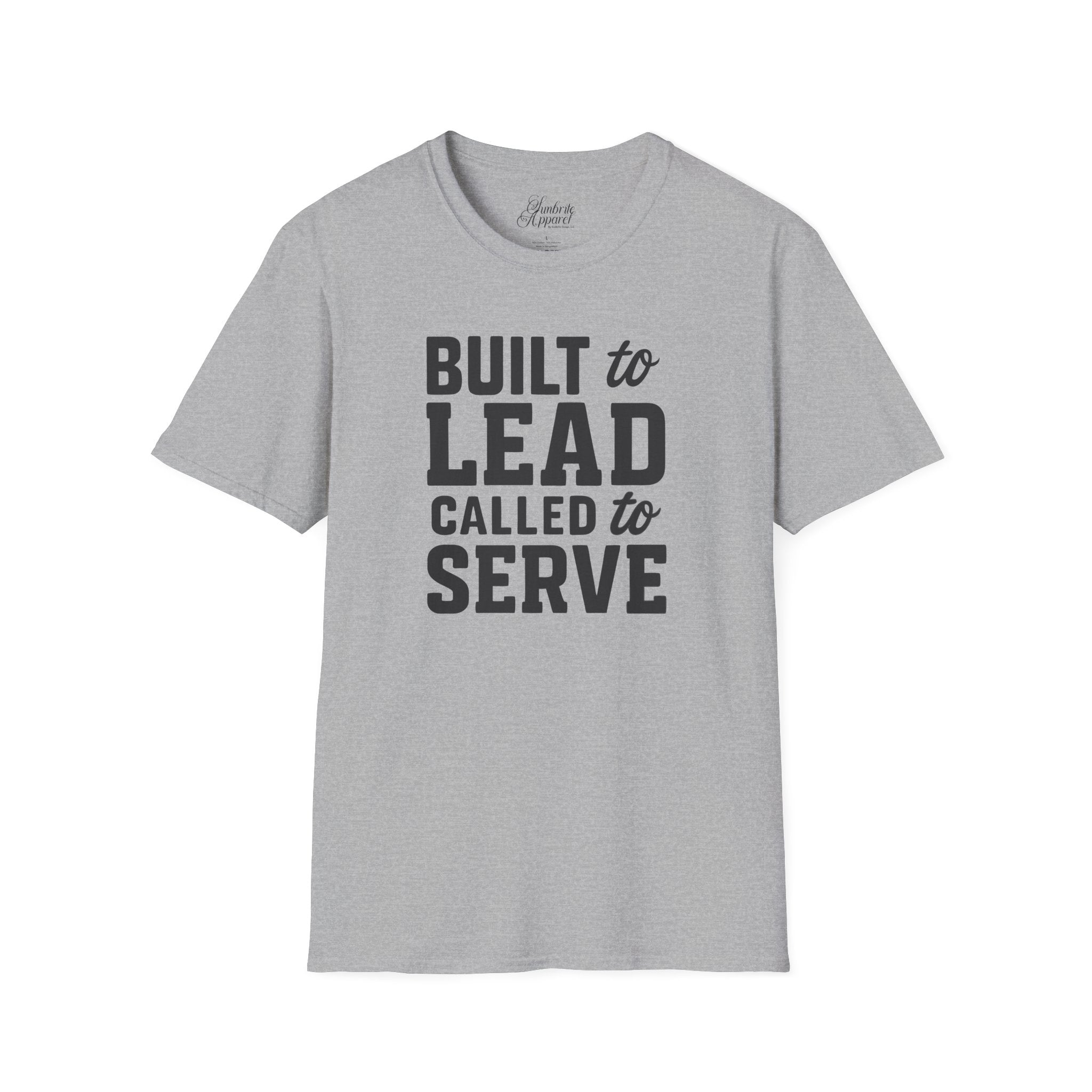 Father's Day Unisex T-Shirt - Built to Lead Called to Serve Design