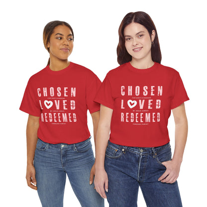 Chosen, Loved, Redeemed Valentine Cotton Tee