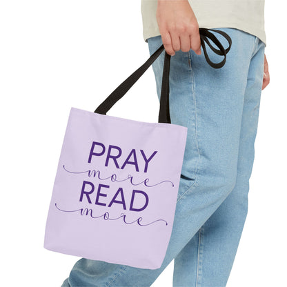 Pray More, Read More Tote Bag