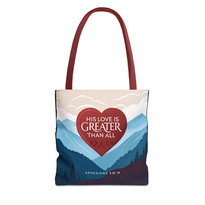 His Love Is Greater Tote Bag