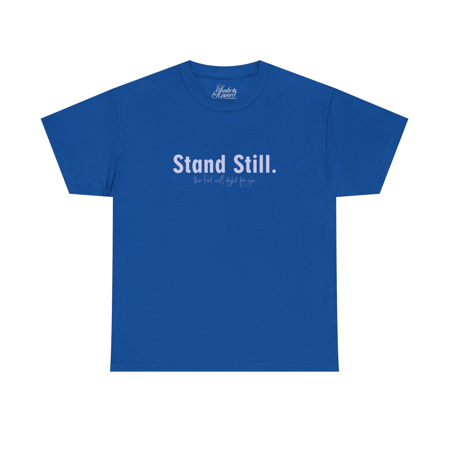 Christian Tee Stand Still The Lord will fight for You