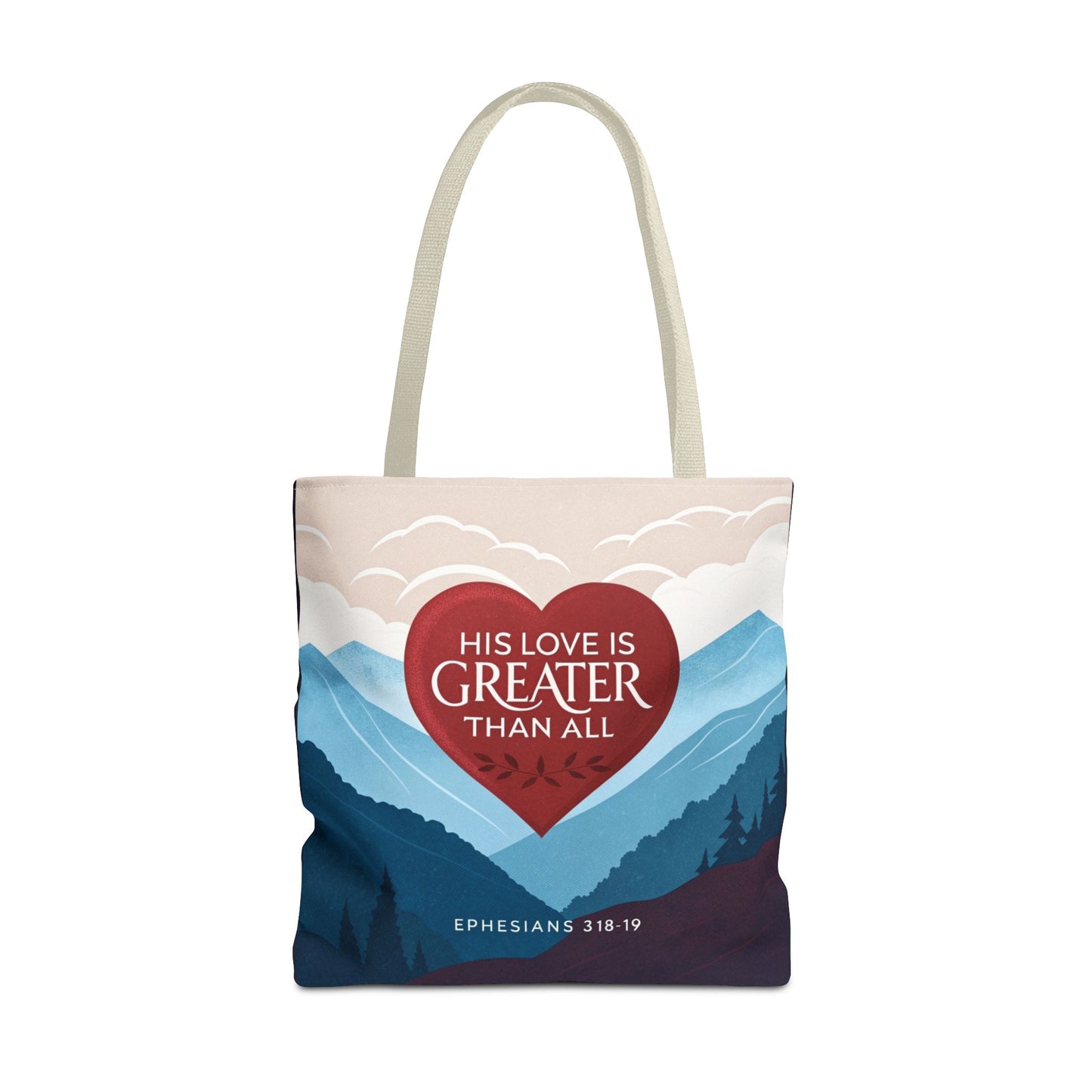 His Love Is Greater Tote Bag