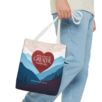 His Love Is Greater Tote Bag