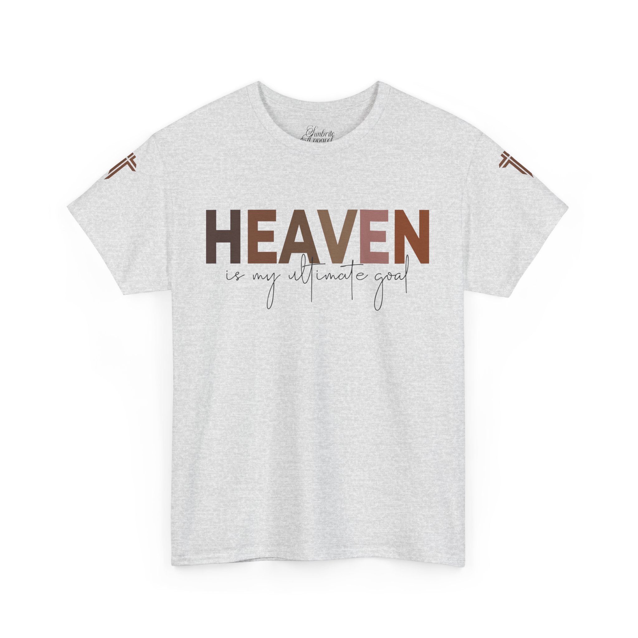 T-Shirt - Heaven is my Ultimate Goal - Religious Unisex Tee