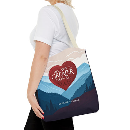 His Love Is Greater Tote Bag