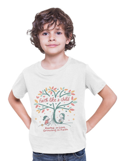 Faith Like a Child, Rooted in Love, Growing in Faith - Kids Tee