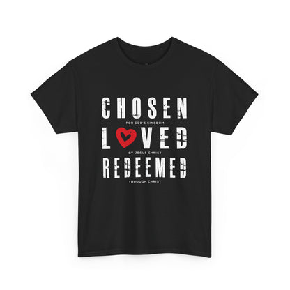 Chosen, Loved, Redeemed Valentine Cotton Tee