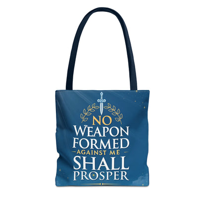 No Weapon Shall Prosper Tote Bag