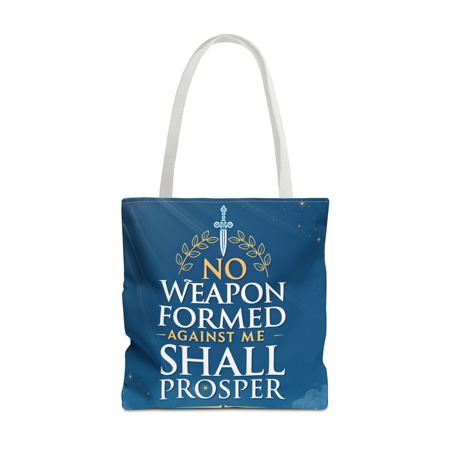 No Weapon Shall Prosper Tote Bag