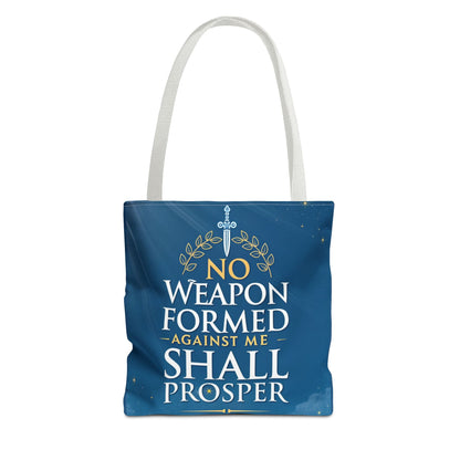 No Weapon Shall Prosper Tote Bag