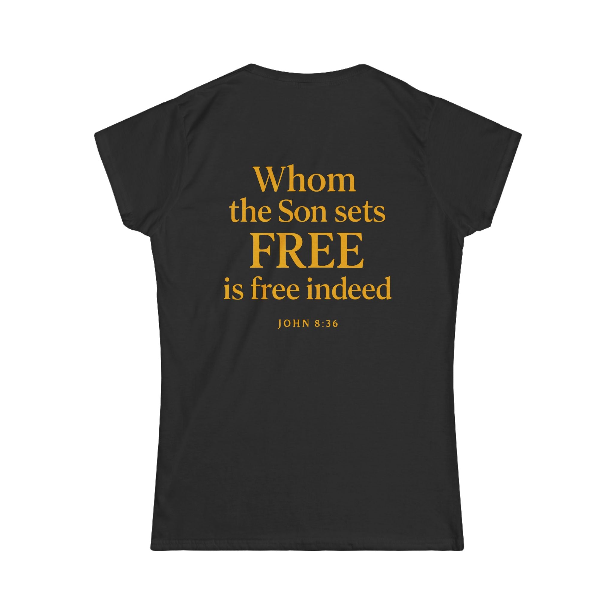 Freedom in Christ – John 8:36 Women's T-Shirt