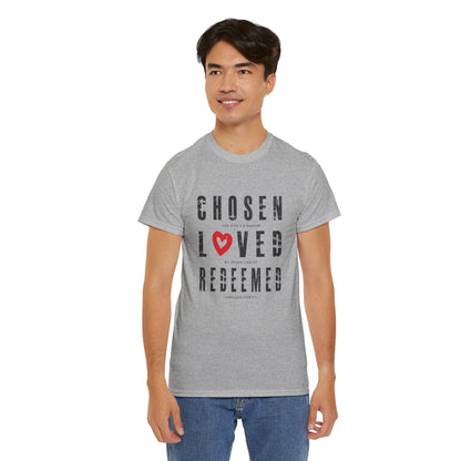 Chosen, Loved, Redeemed Valentine Cotton Tee