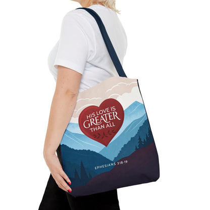 His Love Is Greater Tote Bag