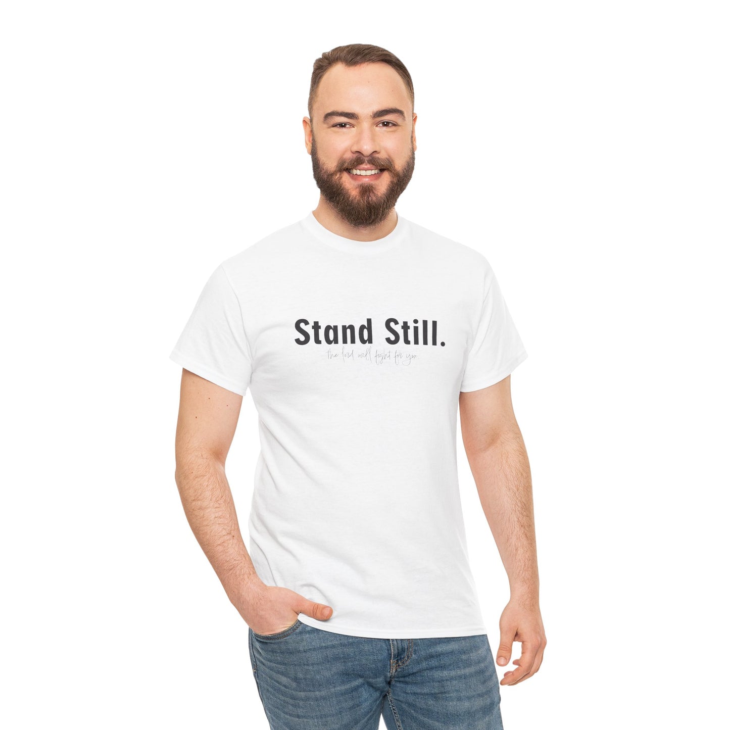 Christian Tee Stand Still The Lord will fight for You