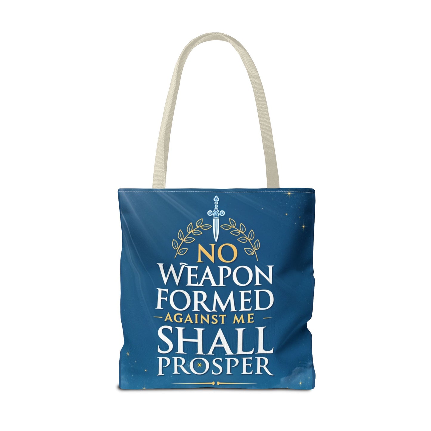 No Weapon Shall Prosper Tote Bag