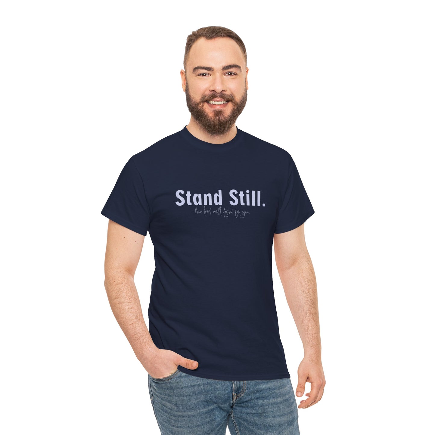 Christian Tee Stand Still The Lord will fight for You