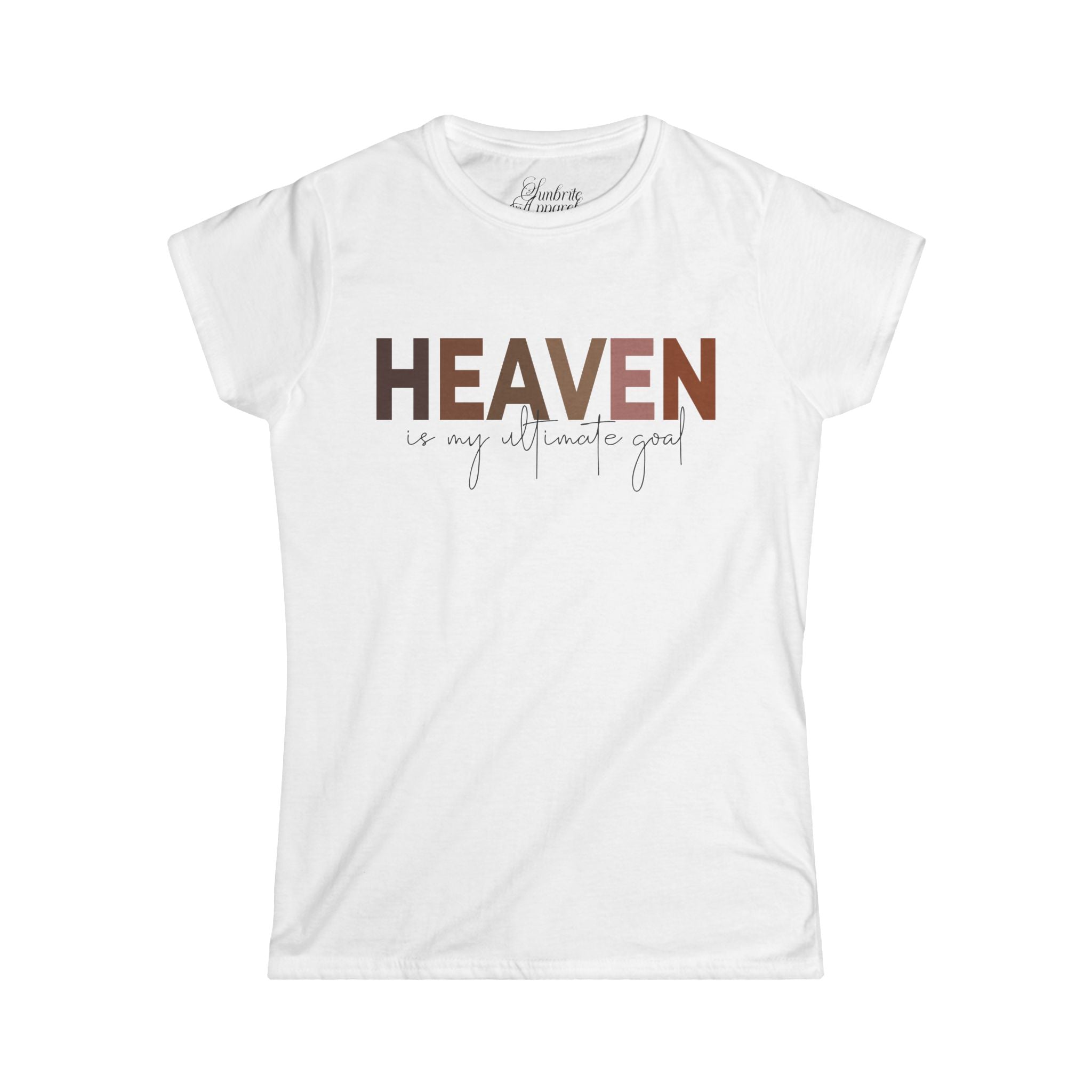 Women's Tee - Heaven is my ultimate goal