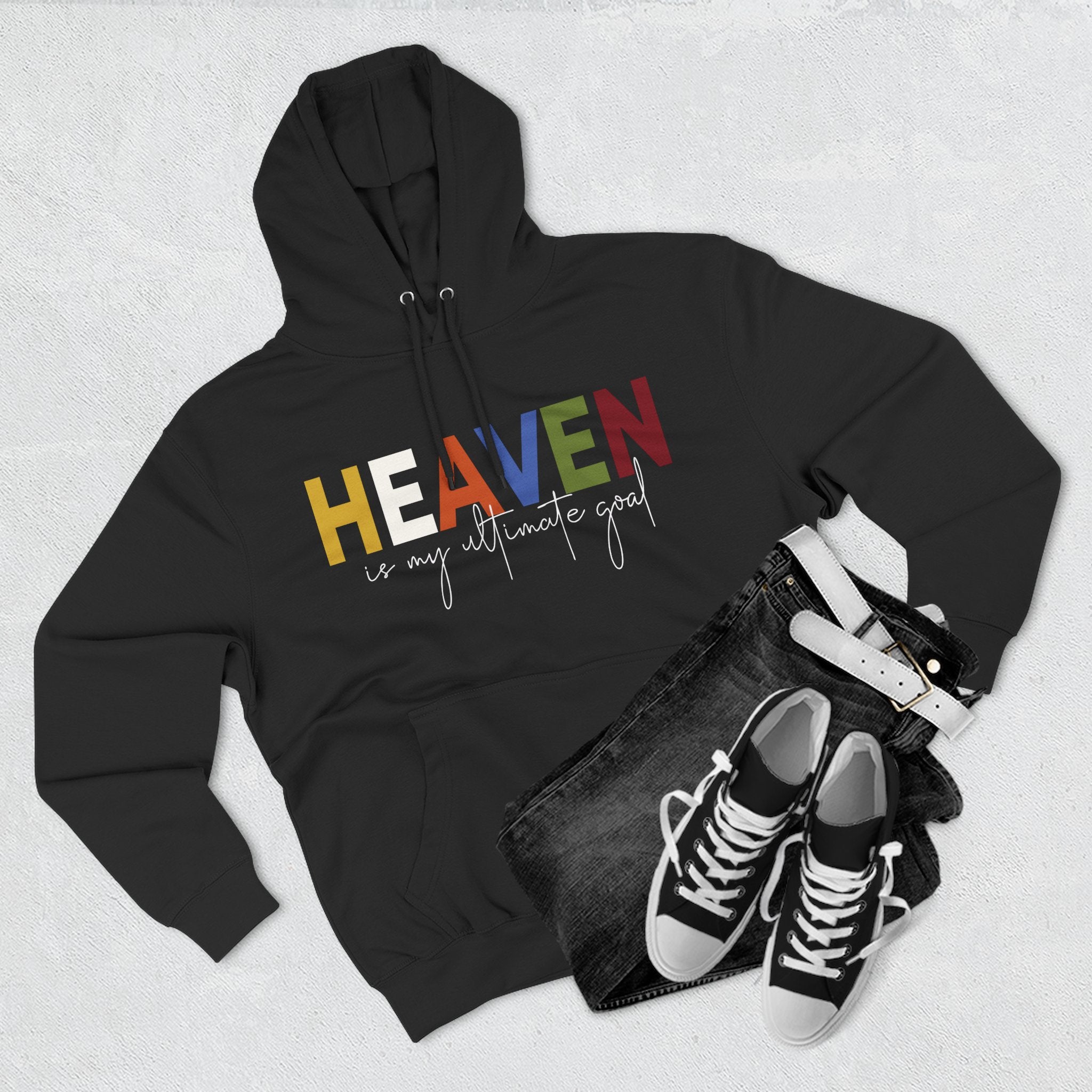 Fleece Hoodie - Heaven is my ultimate goal