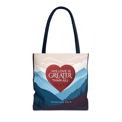 His Love Is Greater Tote Bag