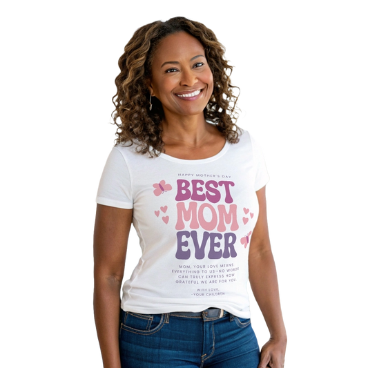 Best Mom Ever Women's Cotton Tee - Personalized Mother's Day Gift