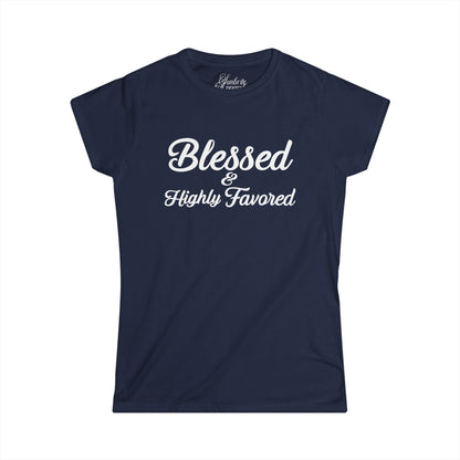 Blessed & Highly Favored Women's Softstyle Tee