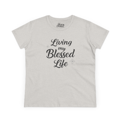 Living My Blessed Life Women Tee