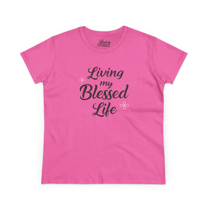 Living My Blessed Life Women Tee