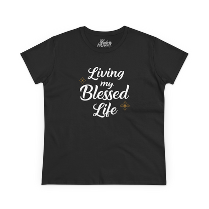 Living My Blessed Life Women Tee