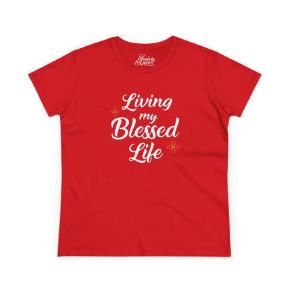 Living My Blessed Life Women Tee