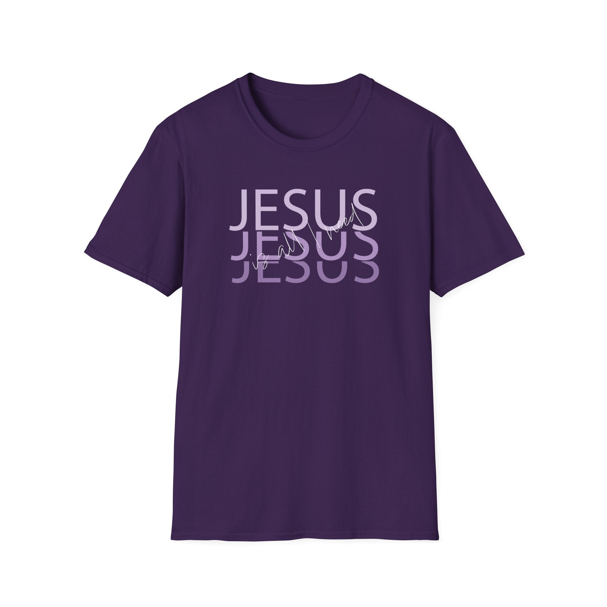 Jesus is all I Need - Unisex Tee