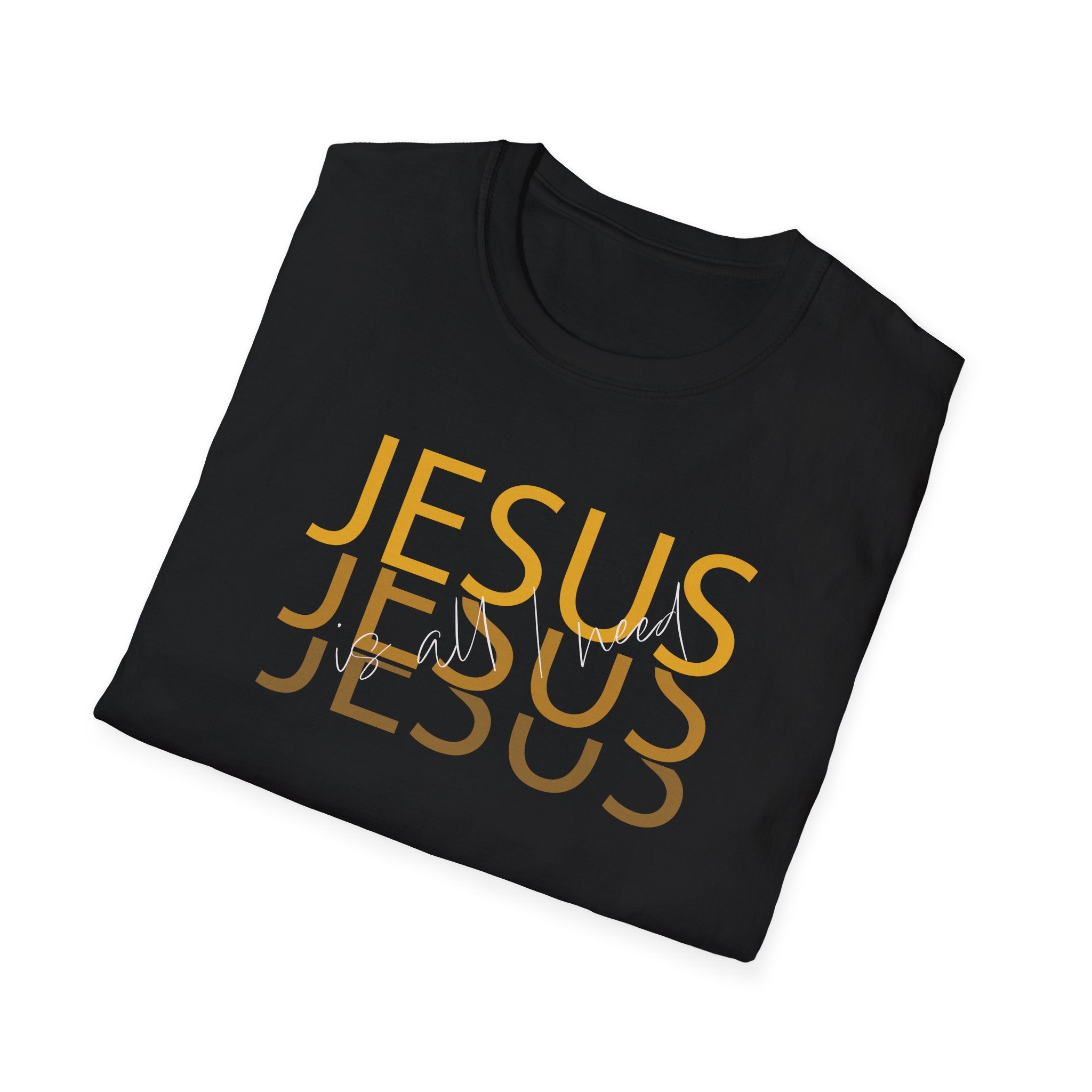 Jesus is all I Need - Unisex Tee