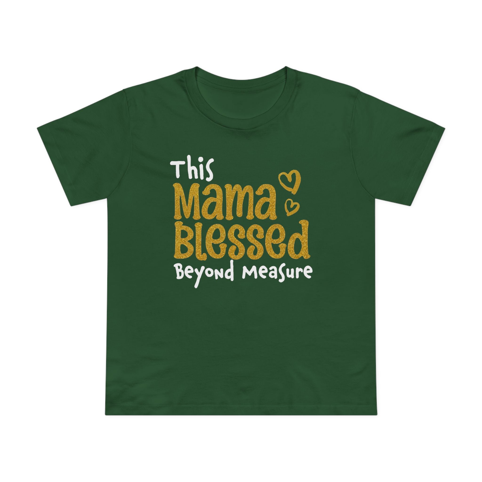 Mama Blessed Beyond Measure - Tee for Women