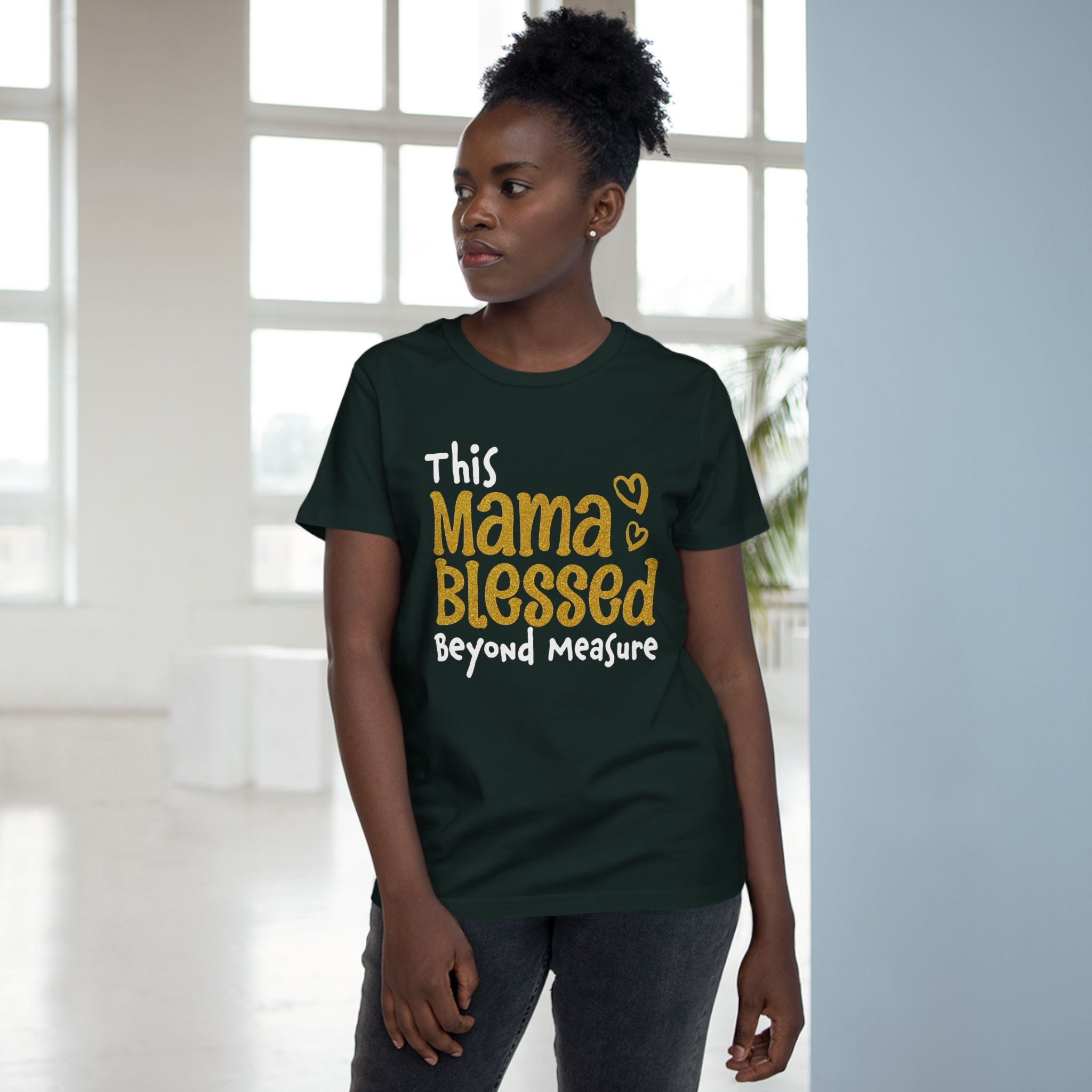 Mama Blessed Beyond Measure - Tee for Women