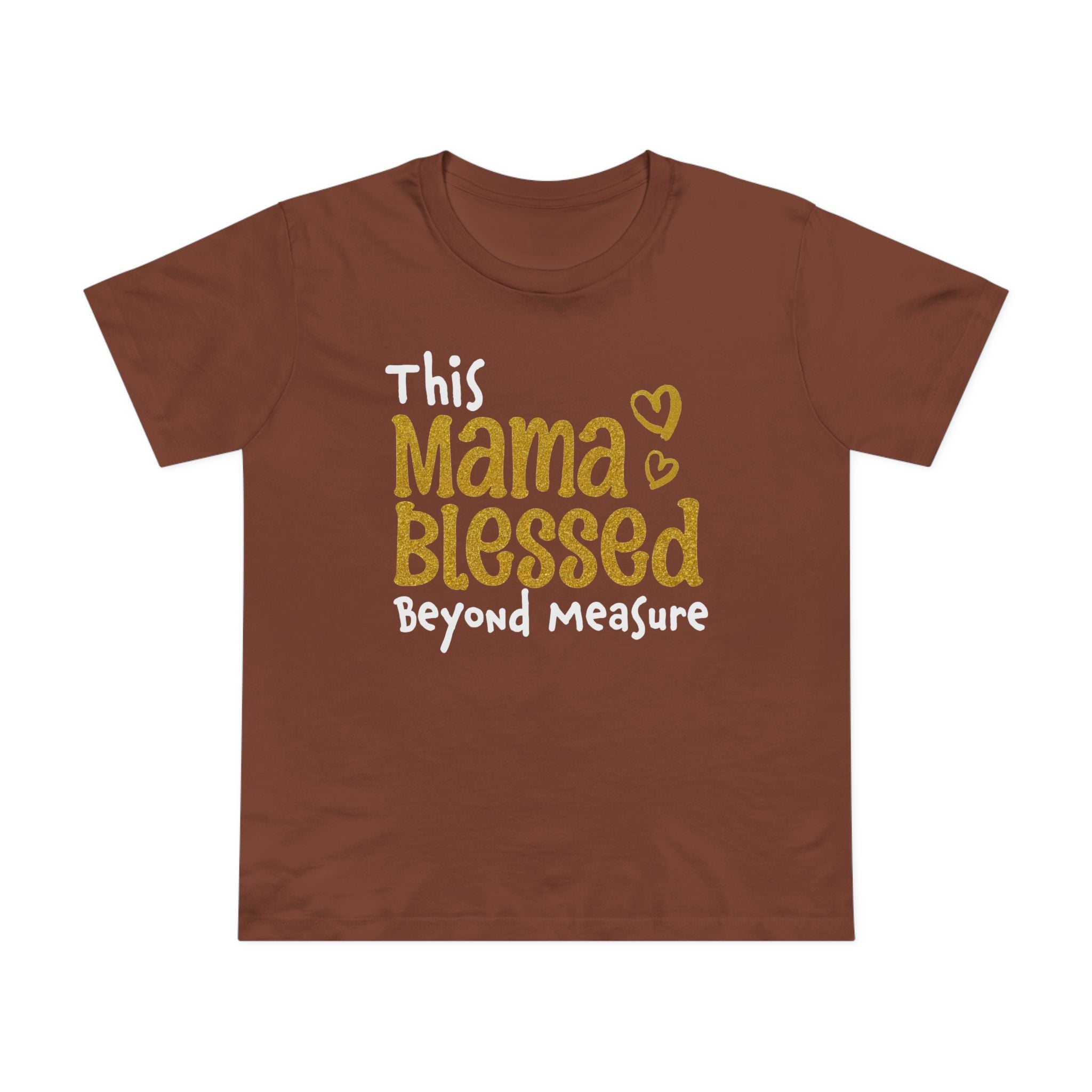 Mama Blessed Beyond Measure - Tee for Women