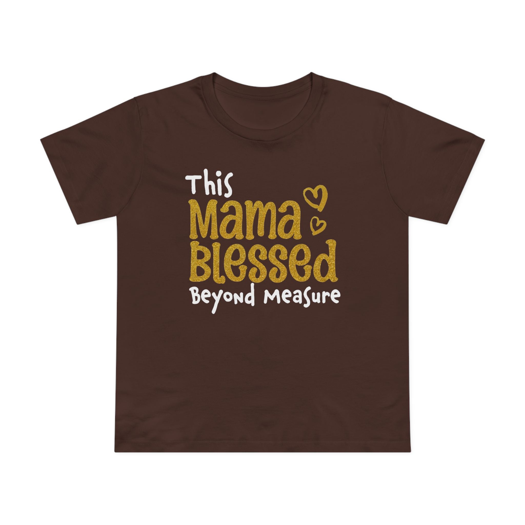 Mama Blessed Beyond Measure - Tee for Women