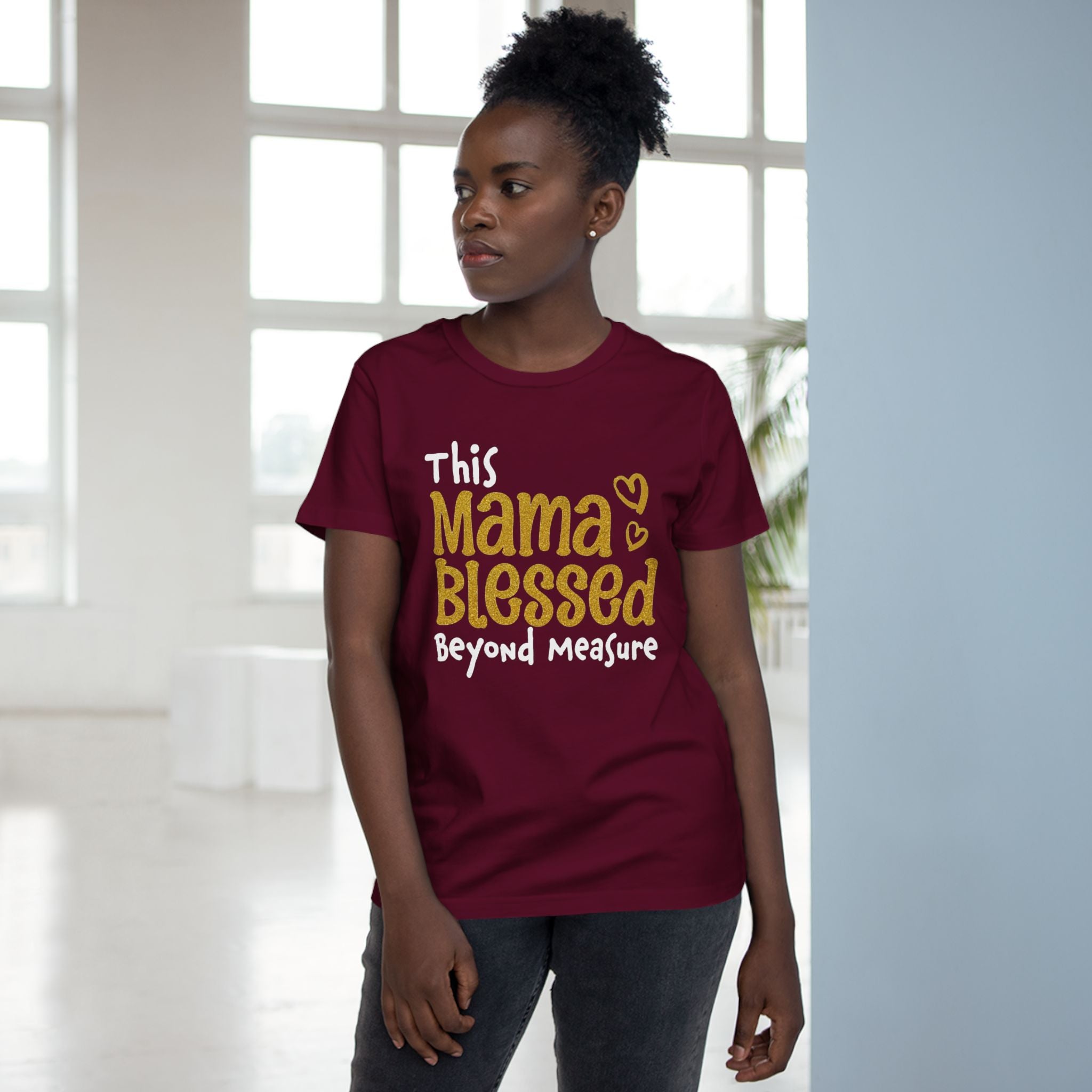 Mama Blessed Beyond Measure - Tee for Women