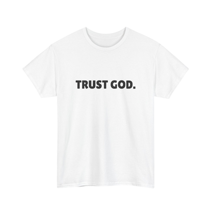 Trust God Unisex Tee